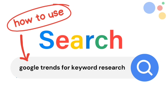 How to use google trends for keyword research